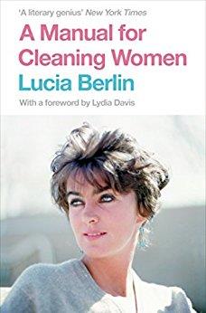 A Manual for Cleaning Women : Selected Stories | 9781447294894 | Berlin, Lucia