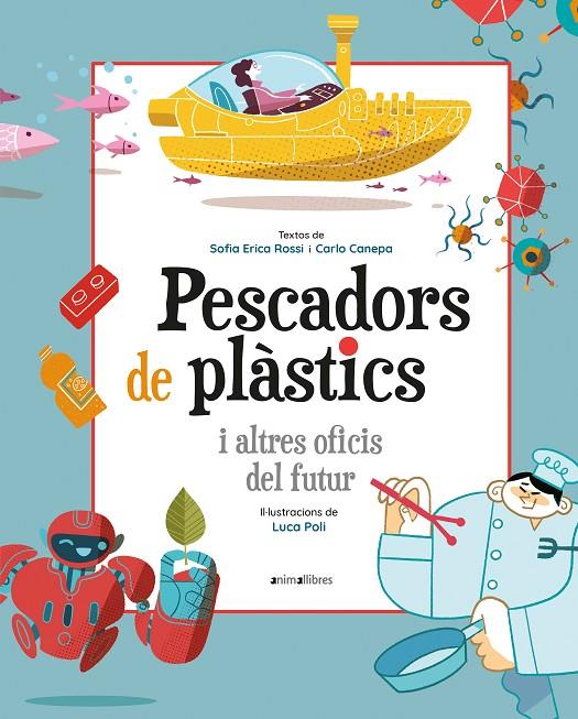 Pescadors de plàstics i altres oficis del futur | 9788418592393 | ERICA ROSSI, SOFIA/CANEPA, CARLO