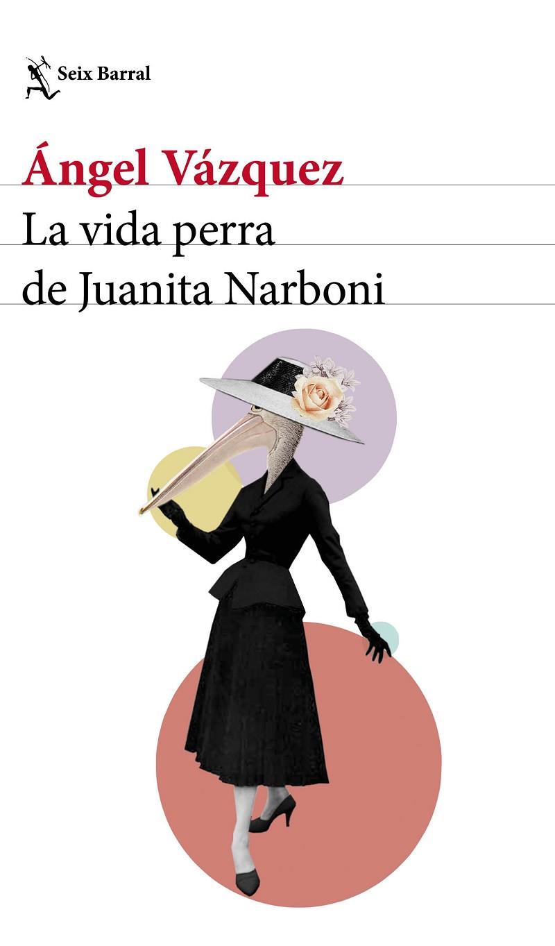 La vida perrra de Juanita Narboni | 9788432232954 | Ángel Vázquez