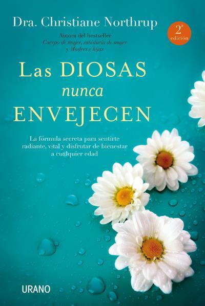 Las diosas nunca envejecen | 9788479539269 | Northrup, Christiane