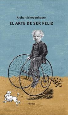 El arte de ser feliz (Herder) | 9788425438929 | Arthur Schopenhauer