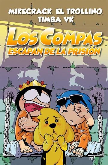 Los Compas escapan de la prisión | 9788427046092 | Mikecrack, El Trollino y Timba Vk