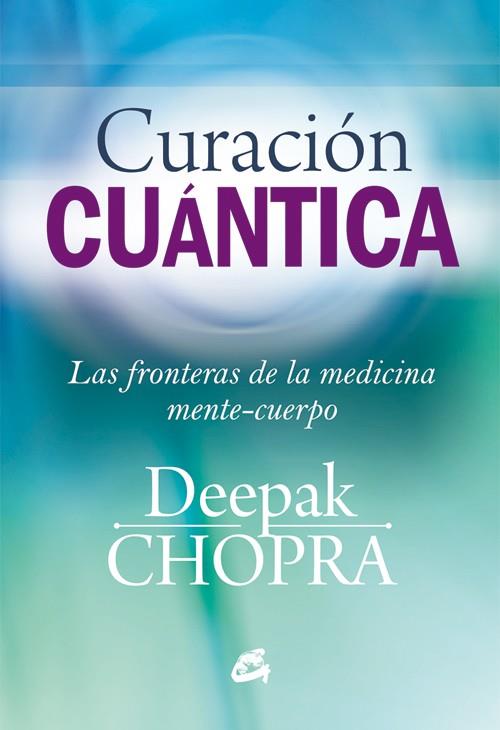 Curación cuántica | 9788484455127 | Deepak Chopra