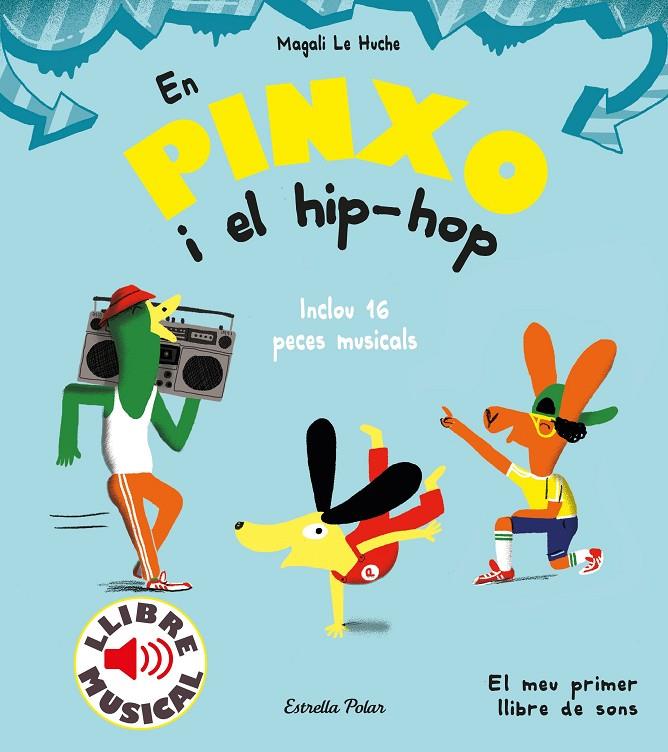 En Pinxo i el hip hop | 9788491379614 | Le Huche, Magali