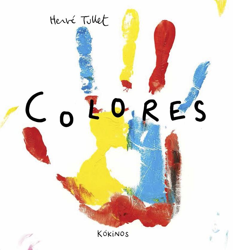 Colores | 9788494176562 | Hervé Tullet