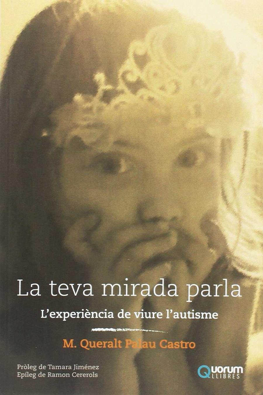 La teva mirada parla | 9788416342136 | Castro, M. Queralt Palau