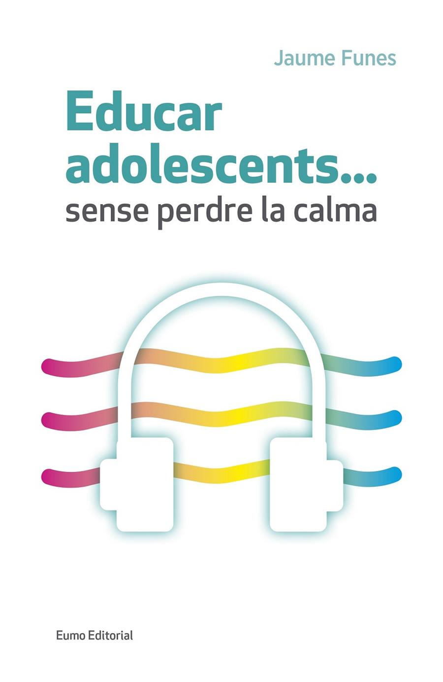 Educar adolescents... | 9788497665773 | Jaume Funes