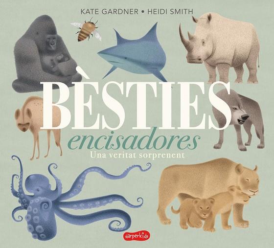 Bèsties encisadores | 9788417222680 | Gardner, Kate