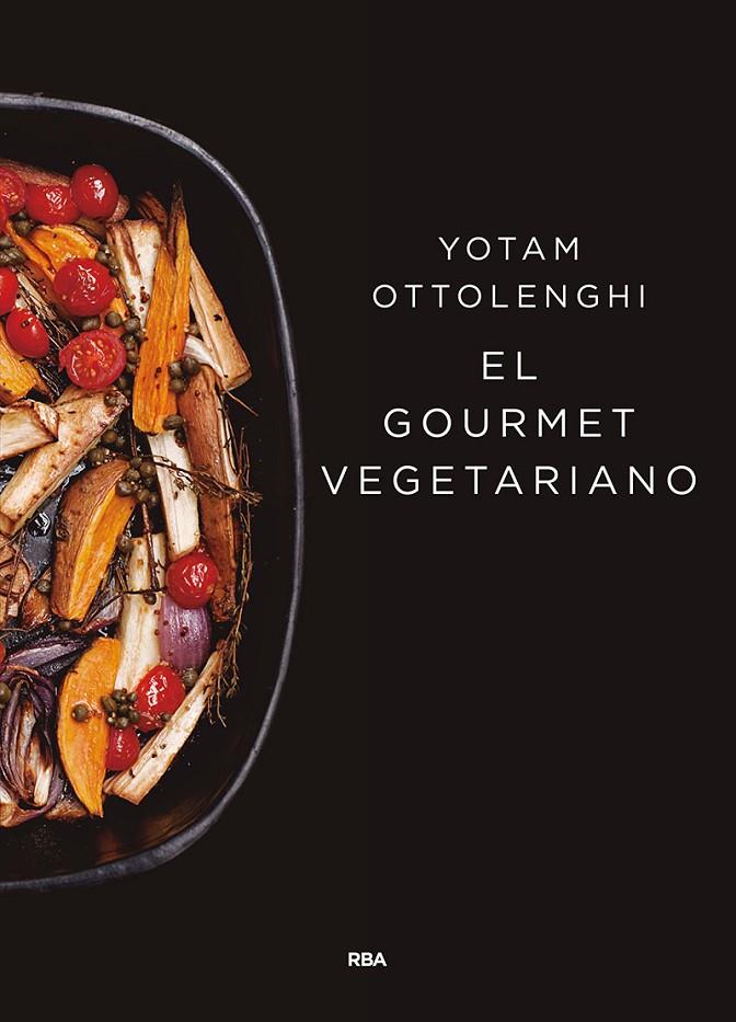 El gourmet vegetarioan | 9788490567913 | Yotam Ottolenghi