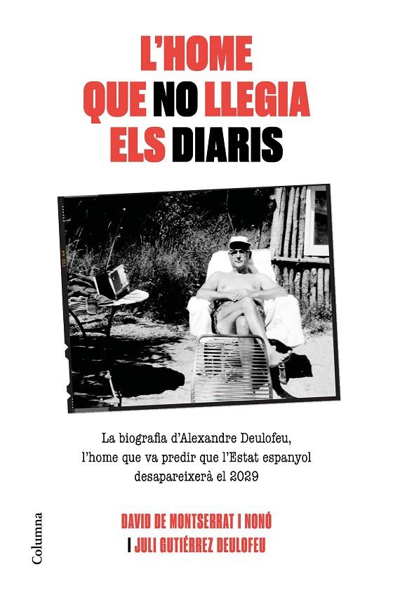 L home que no llegia els diaris | 9788466425117 | David de Montserrat, Juli Gutiérrez