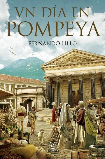 Un día en Pompeya | 9788467058338 | Fernando Lillo