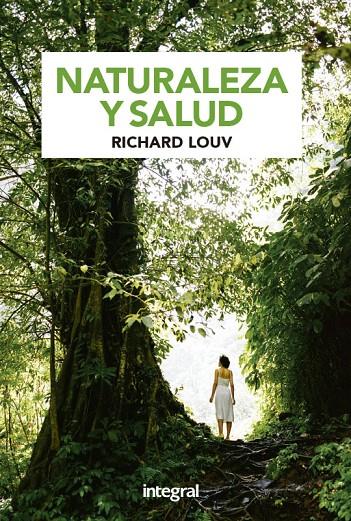 Naturaleza y salud | 9788424939144 | Richard Louv