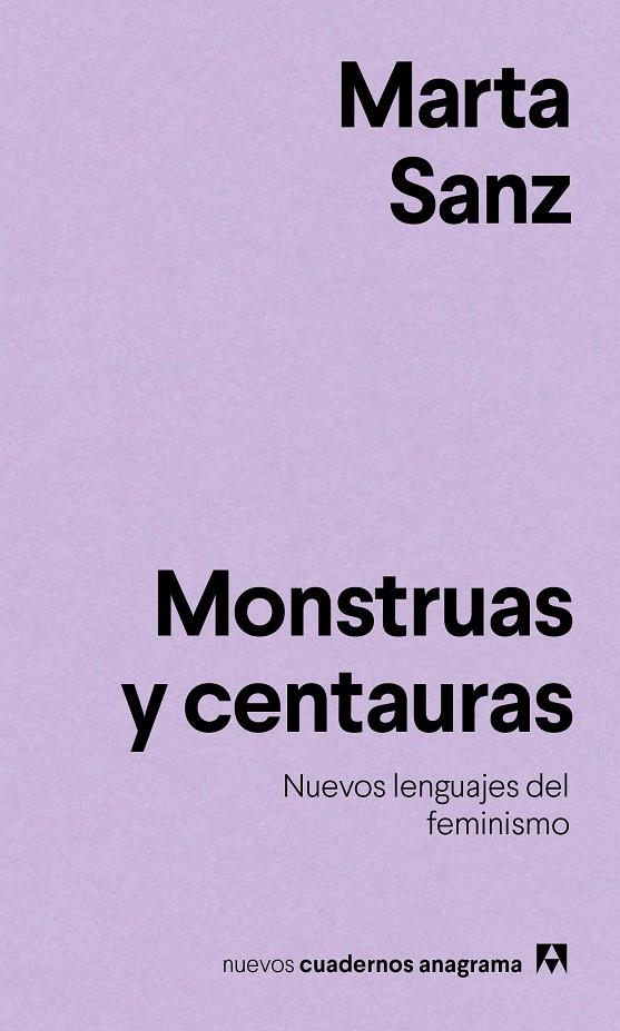 Monstruas y centauras | 9788433916228 | Marta Sanz