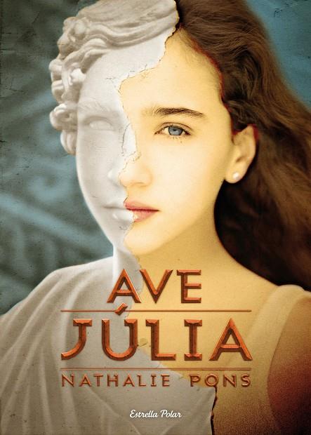 Ave, Júlia | 9788499327693 | Pons, Nathalie