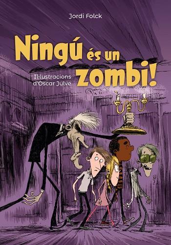 Ningú és un zombi! | 9788448947132 | Jordi Folck, Òscar julve