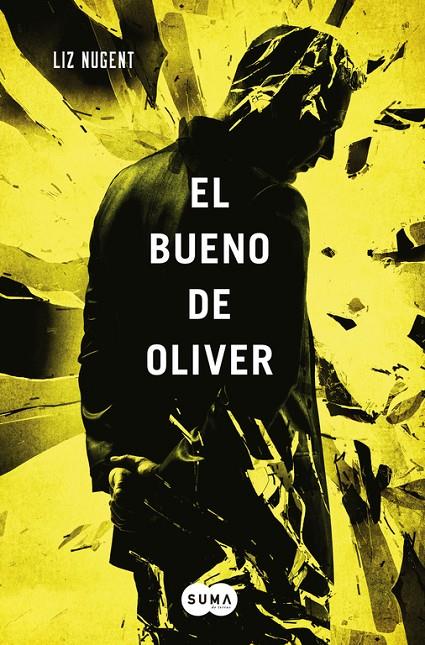 El bueno de Oliver | 9788483657744 | Liz Nugent