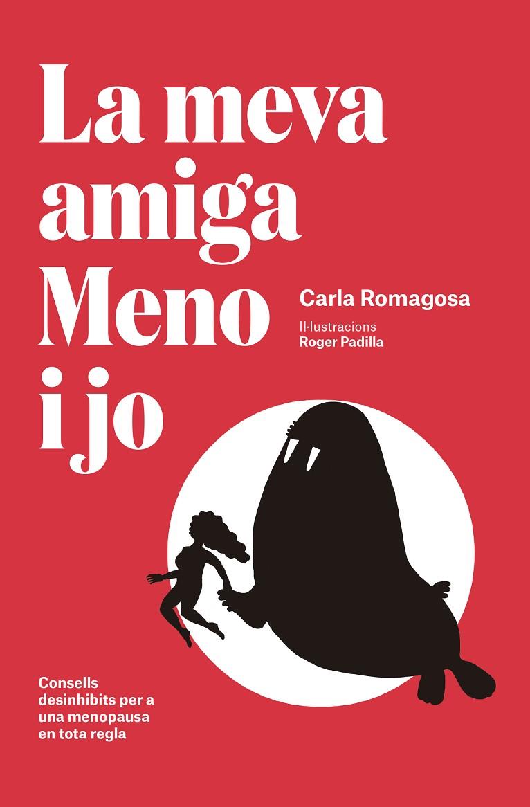 La meva amiga Meno i jo | 9788417214449 | Carla Romagosa