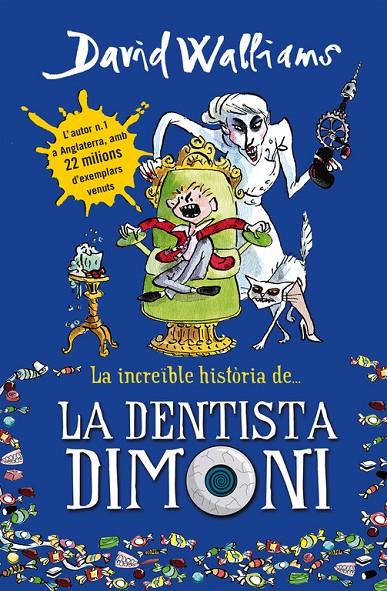 La dentista dimoni | 9788490431917 | David Walliams