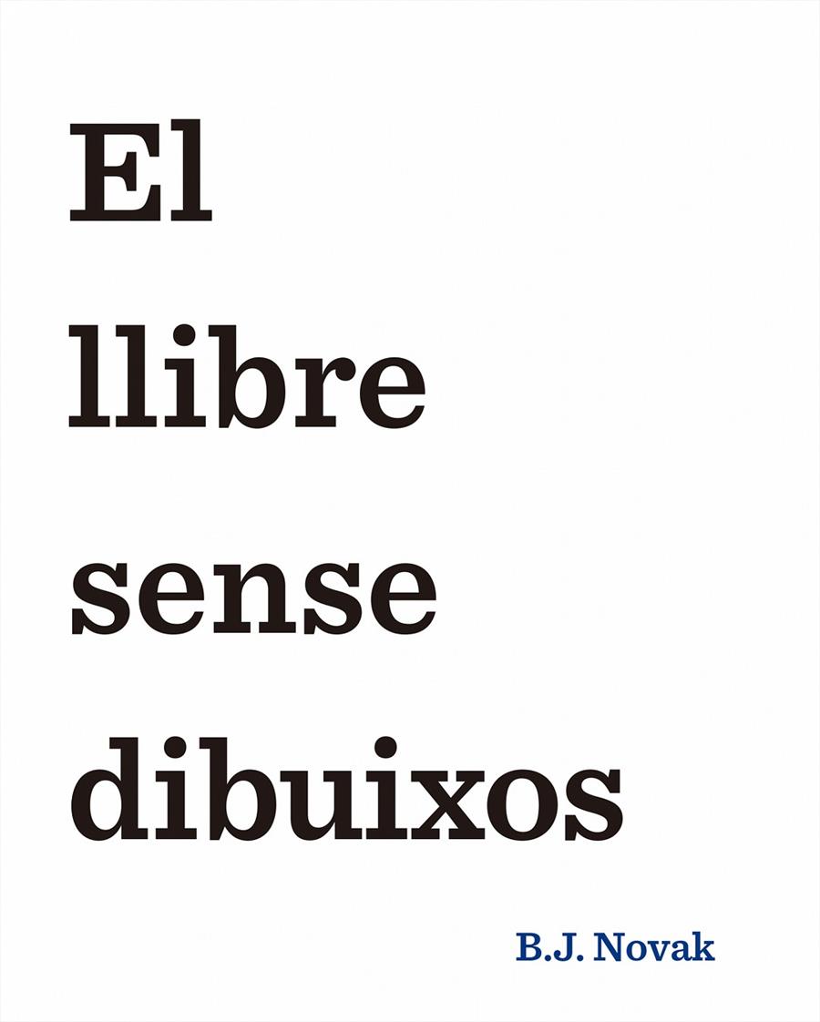 El llibre sense dibuixos | 9788490579893 | Novak