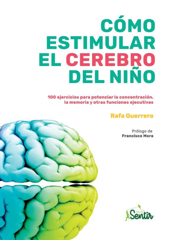 Cómo estimular el cerebro del niño | 9788426727046 | Guerrero, Rafa