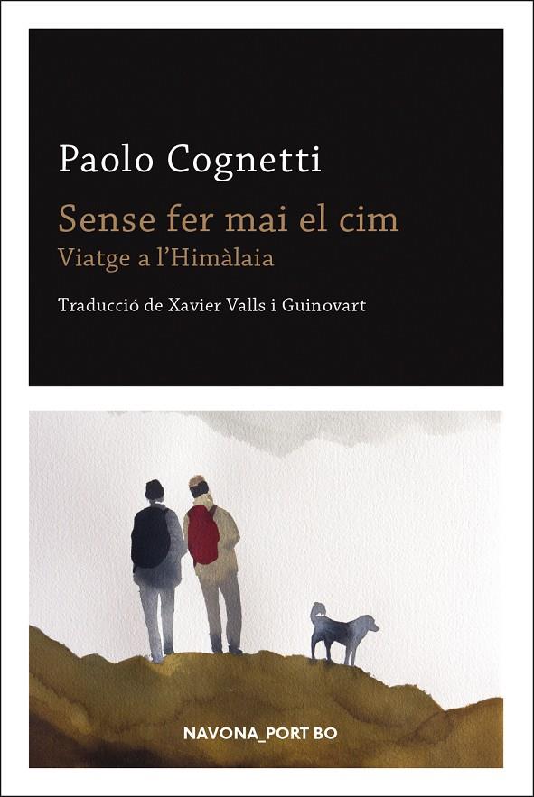 Sense fer mai el cim. Viatge a l Himàlaia | 9788417181901 | Paolo Cognetti