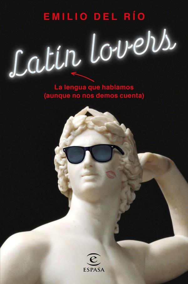 Latín lovers | 9788467054798 | Emilio del Río