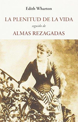 La plenitud de la vida / Almas rezagadas | 9788497165662 | Edith Wharton