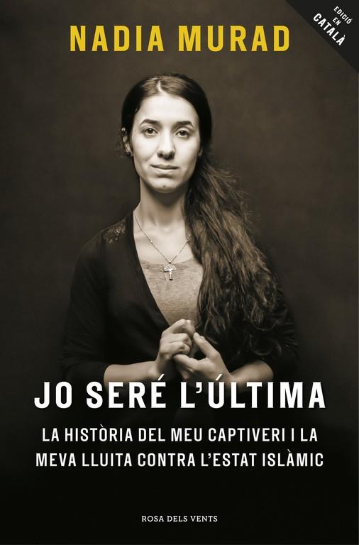 Jo seré l última | 9788416930081 | Nadia Murad