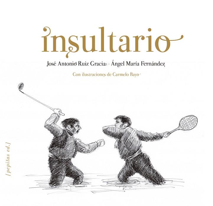 Insultario | 9788415862413 | Ruiz Gracia, José Antonio / Fernández Pascual, Ángel María