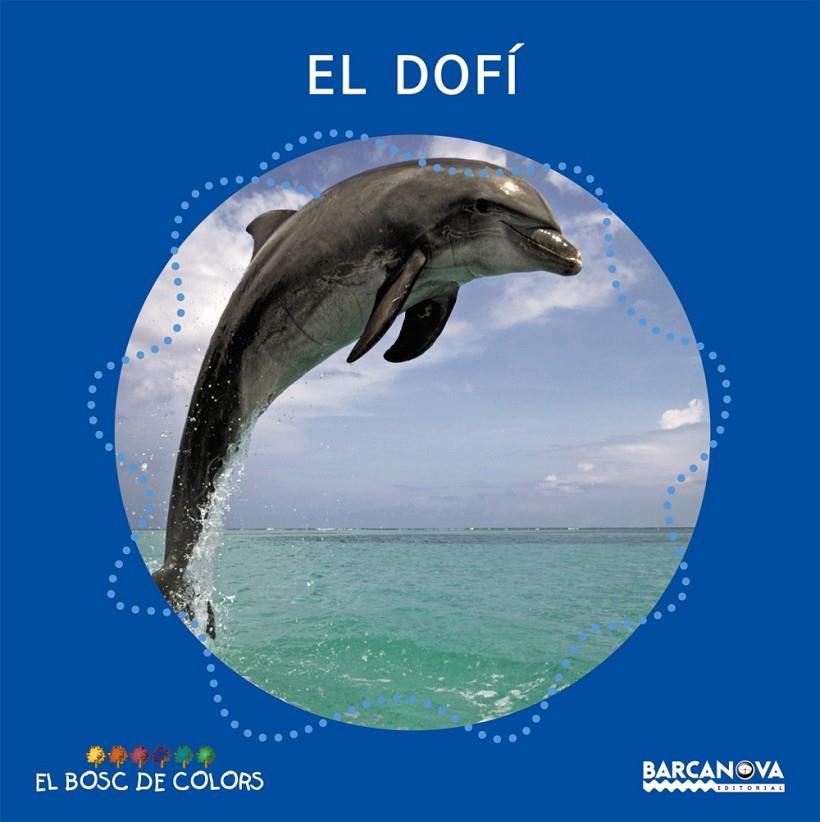 El dofí (Barcanova) | 9788448919504 | Baldó, Estel / Gil, Rosa / Soliva, Maria