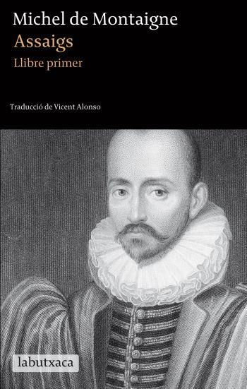 Assaigs. Llibre primer | 9788499302256 | Michel de Montaigne