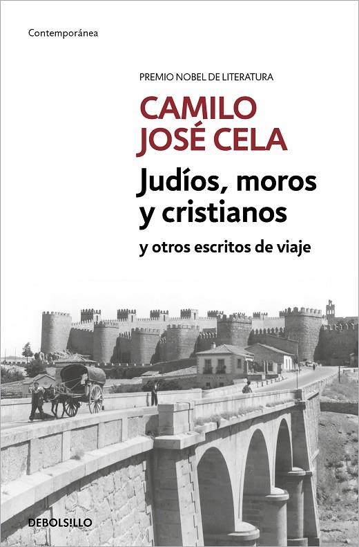 Judíos, moros y cristianos y otros escritos de viaje | 9788466342469 | Cela, Camilo José