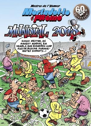 Mortadel·lo i Filemó. Mundial 2018 | 9788466662970 | Ibáñez, Francisco