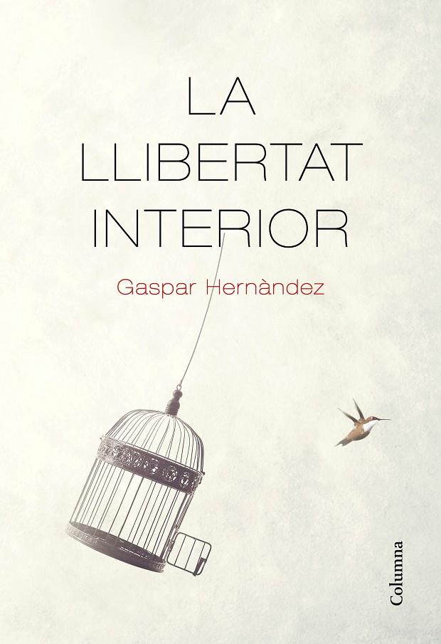 La llibertat interior | 9788466426237 | Gaspar Hernández