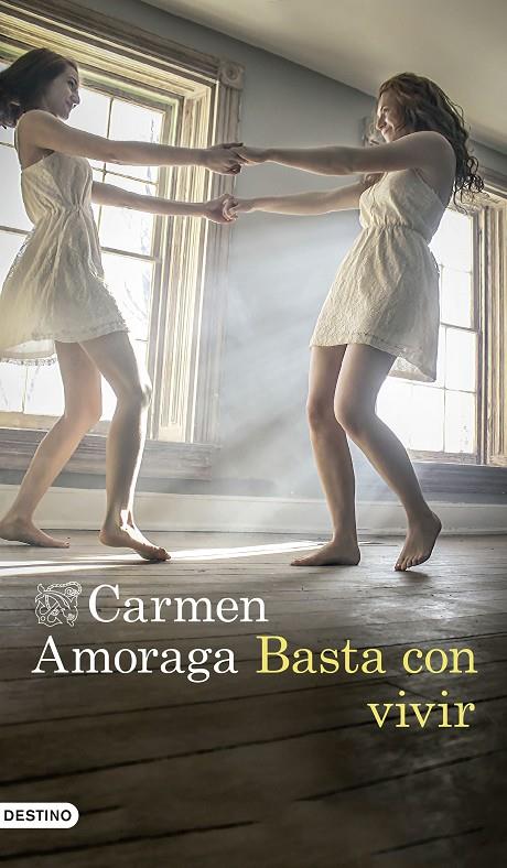 Basta con vivir | 9788423352876 | Carmen Amoraga