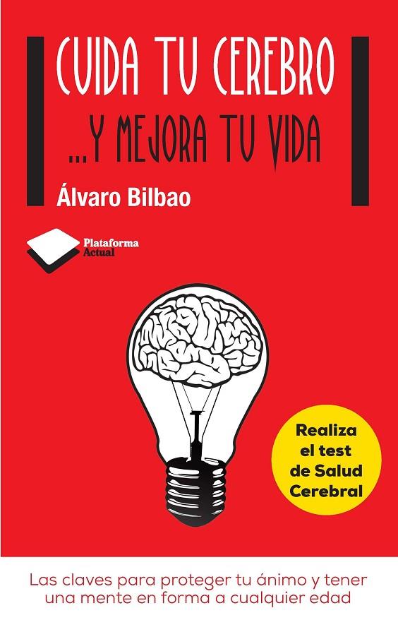 Cuida tu cerebro... y mejora tu vida | 9788415750611 | Álvaro Bilbao