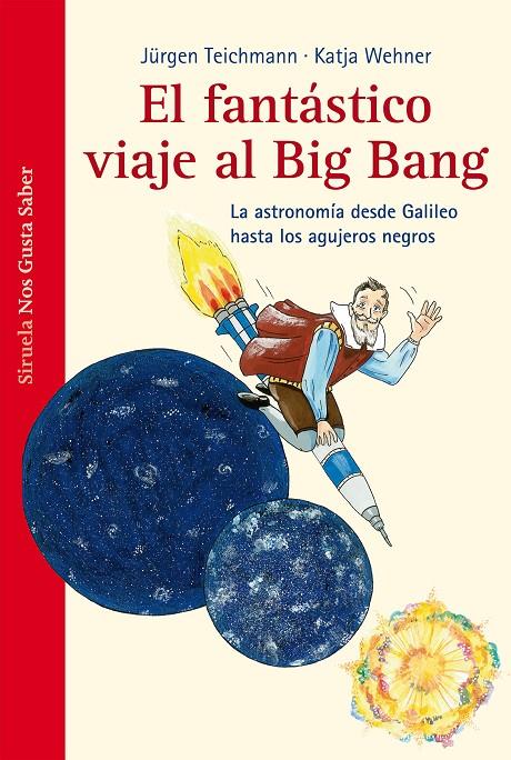 El fantástico viaje al Big Bang | 9788415723394 | Teichmann, Jürgen