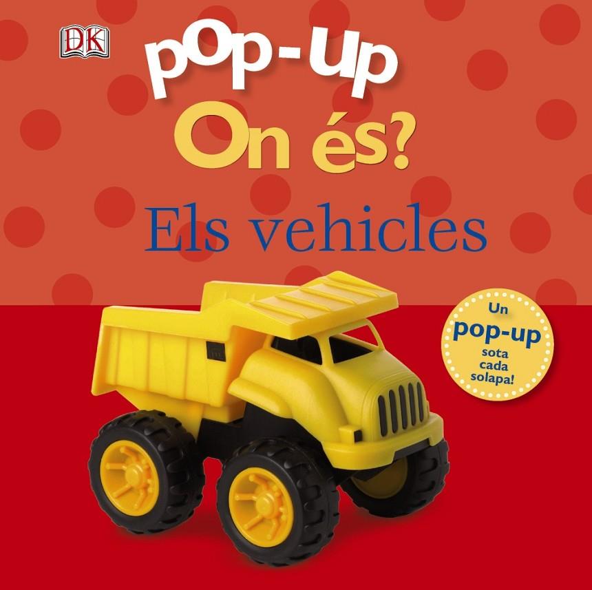 Pop up On és? Els vehicles | 9788499064345 | Sirett, Dawn