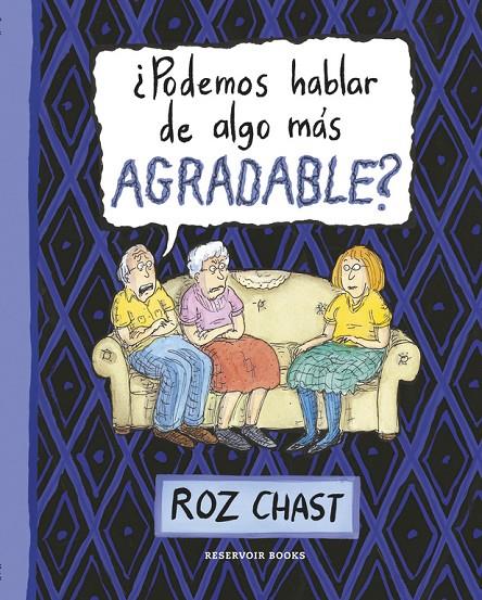 Podemos hablar de algo más agradable? | 9788416195299 | Chast, Roz