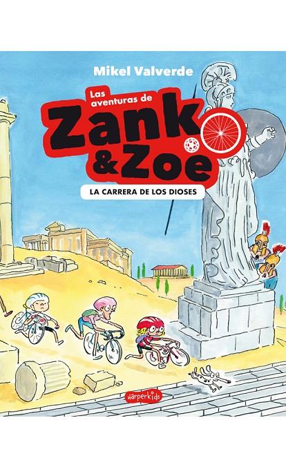 Las aventuras de Zank & Zoe. La carrera de los dioses | 9788417222710 | Mikel Valverde