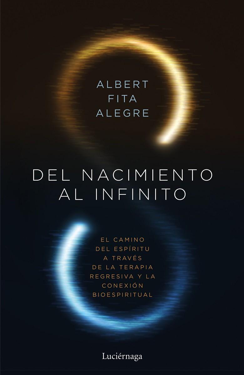 Del nacimiento al infinito | 9788419164049 | Fita, Albert