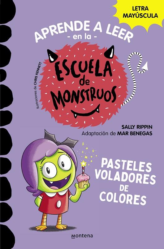 Aprender a leer en la Escuela de Monstruos 5 - Pasteles voladores de colores | 9788418798610 | Rippin, Sally