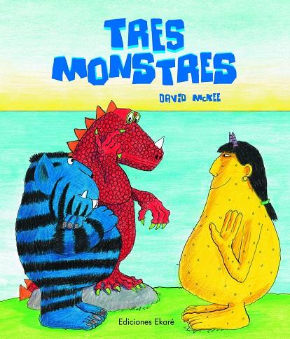 Tres monstres | 9788493306090 | David McKee