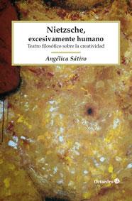 Nietzsche, excesivamente humano | 9788499218199 | Angélica Sátiro