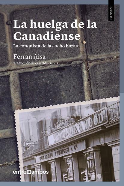 La huelga de la Canadiense | 9788416379156 | Ferran Aisa