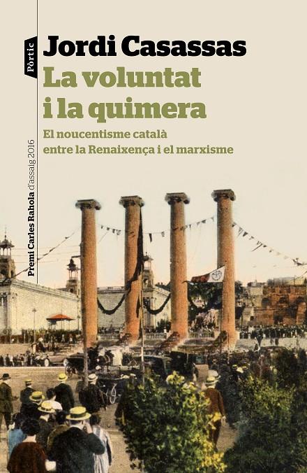 La voluntat i la quimera | 9788498093865 | Jordi Casassas