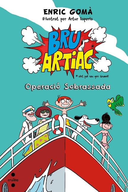 Bru Artiac. Operació sobrassada | 9788466138604 | Enric Gomà