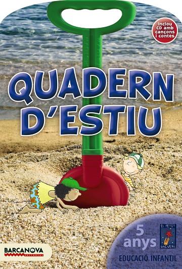 Quadern d estiu 5 anys | 9788448923846 | Baldó, Estel / Gil, Rosa / Soliva, Maria