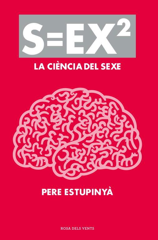 La ciència del sexe | 9788401388613 | Pere Estupinyà