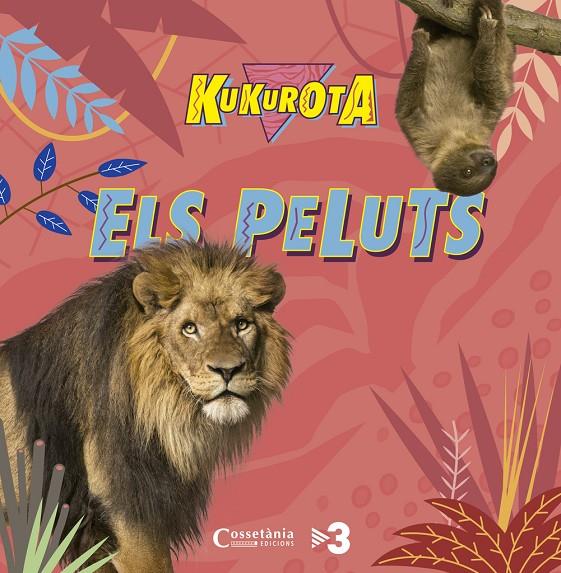 Kukurota Els peluts | 9788490345351 | Broquetas Solans, Cristina / Sañé i Pons, Jaume